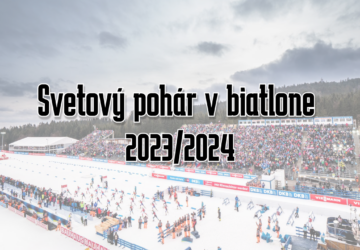 Svetový pohár v biatlone 2023/2024: Tipovanie na víťazov v Östersunde